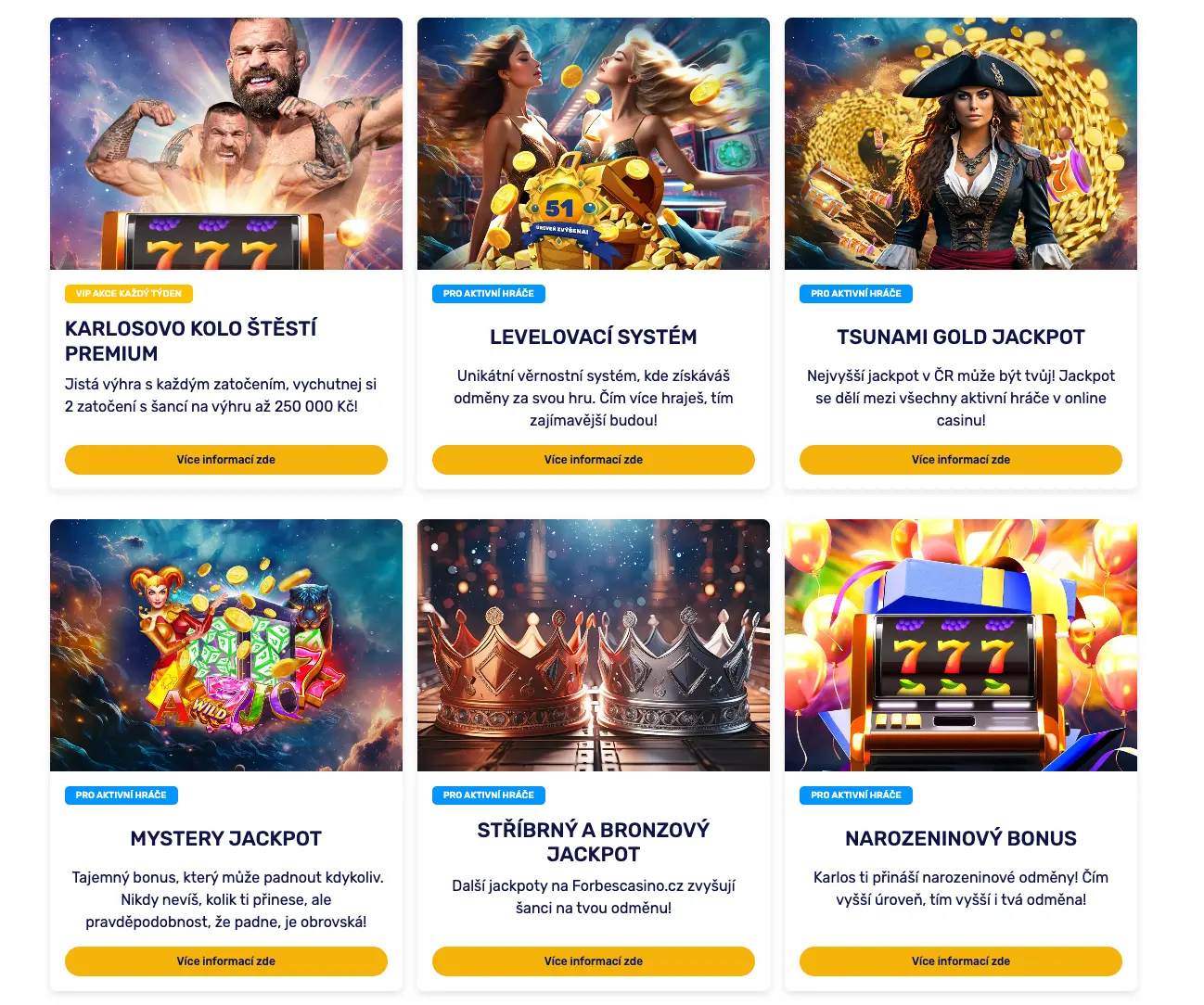 Přehled promo akcí Forbes Casino: Karlosovo kolo štěstí Premium, Levelovací systém, Tsunami Gold Jackpot, Mystery Jackpot, Stříbrný a bronzový jackpot a Narozeninový bonus.